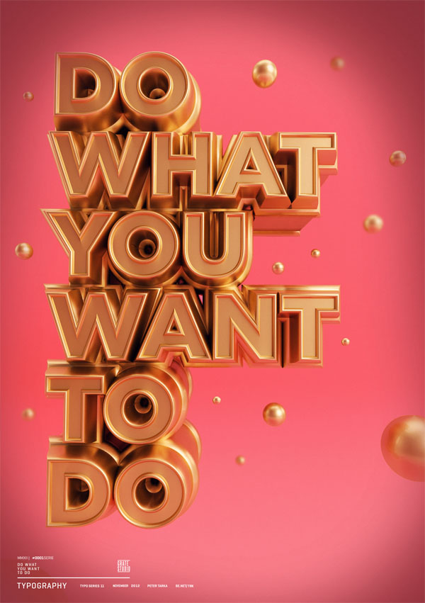 Do What You Want To Do - 3D Typographic Artwork by Peter Tarka