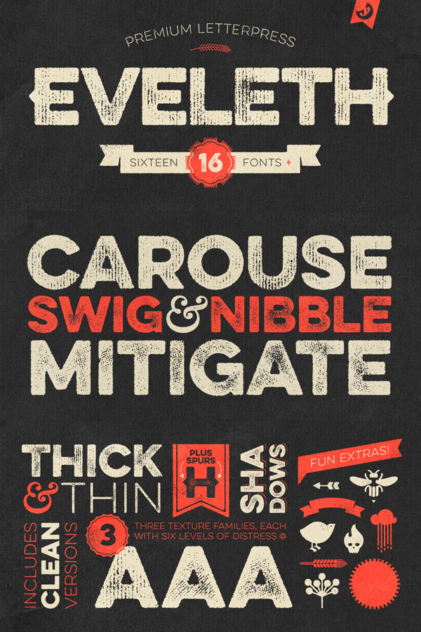 Eveleth is a letterpress font family Yellow Design Studio.