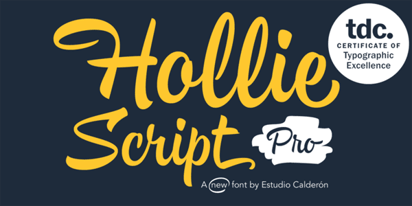 Hollie Script Pro typeface.