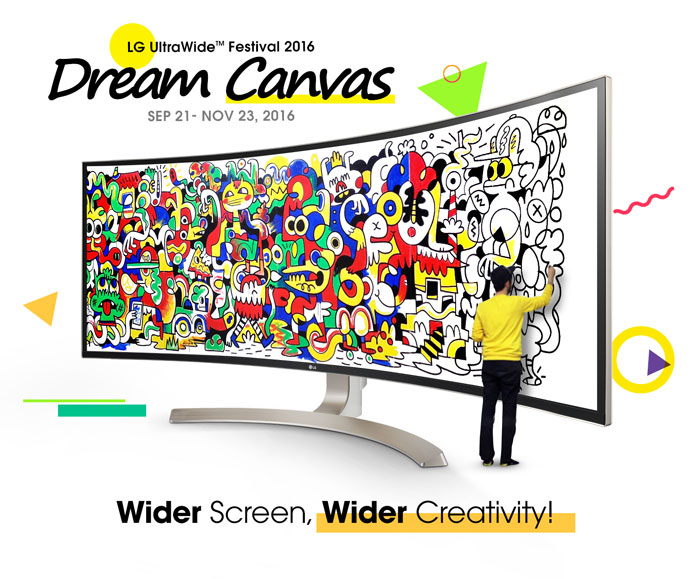 LG UltraWide Festival 2016 – Dream Canvas LG UltraWide Festival 2016 – Dream Canvas