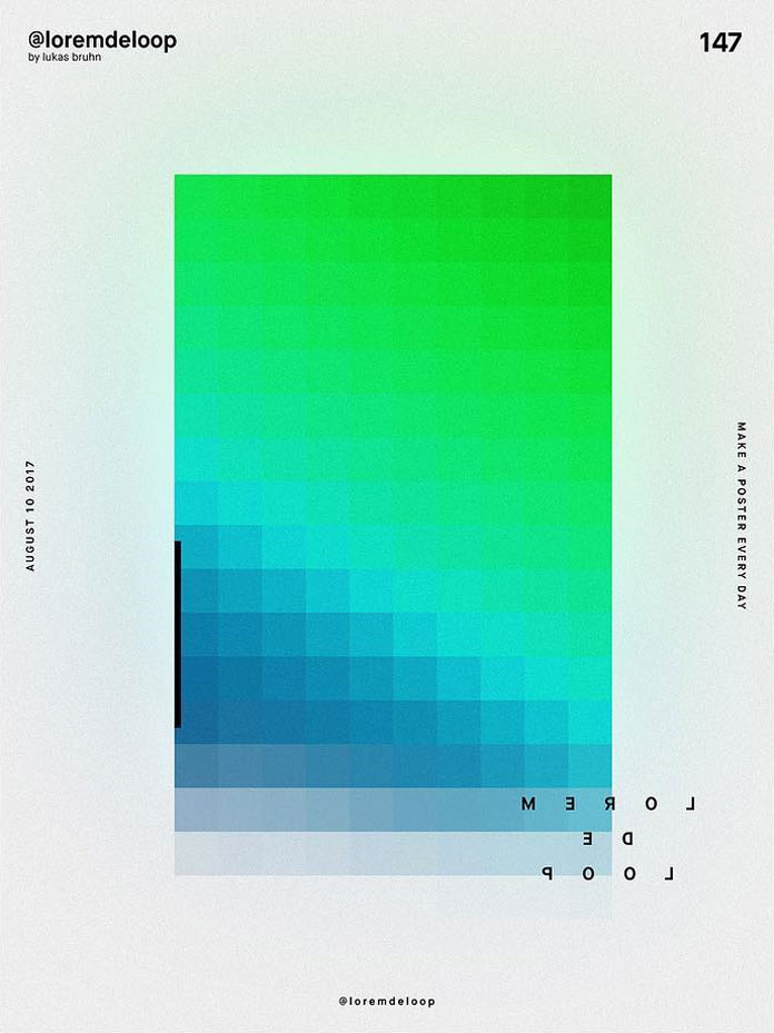 A poster a day by Lukas Bruhn aka Lorem De Loop, day 147 A poster a day by Lukas Bruhn aka Lorem De Loop, day 147