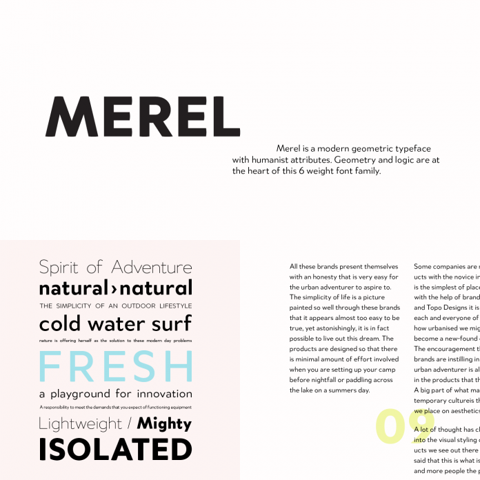 Merel, a modern and geometric font family with humanist attributes.