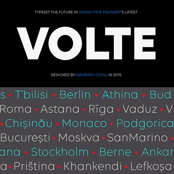 The Volte font family, a geometric sans typeface that is based on simplification and reduction.