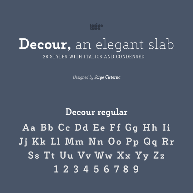 Decour is an elegant slab serif typeface from Latinotype that comes in 28 styles with italics and condensed versions.