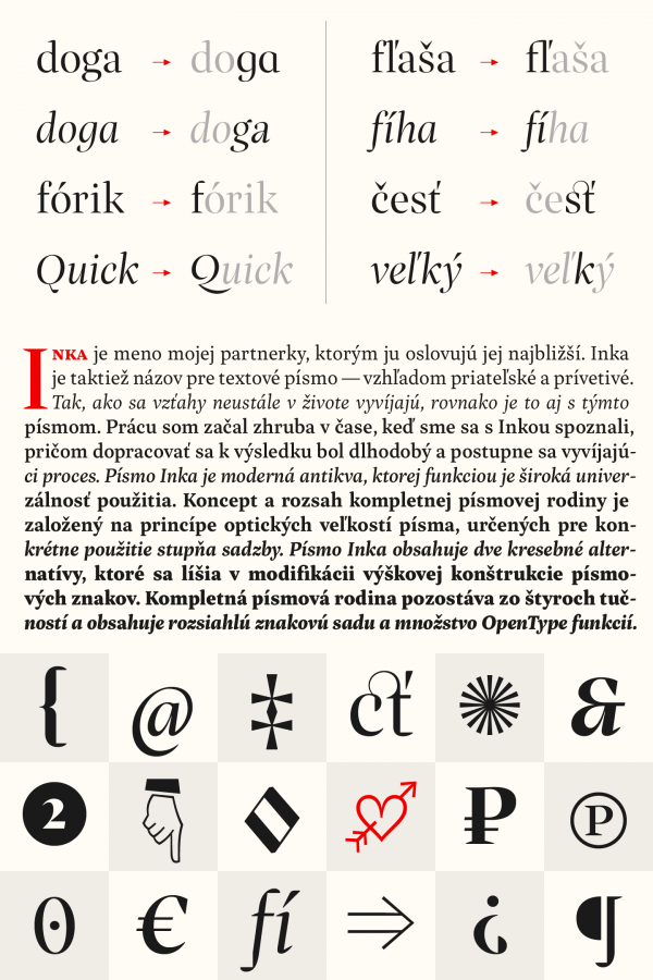 The Inka family includes lots of alternates and dingbats.