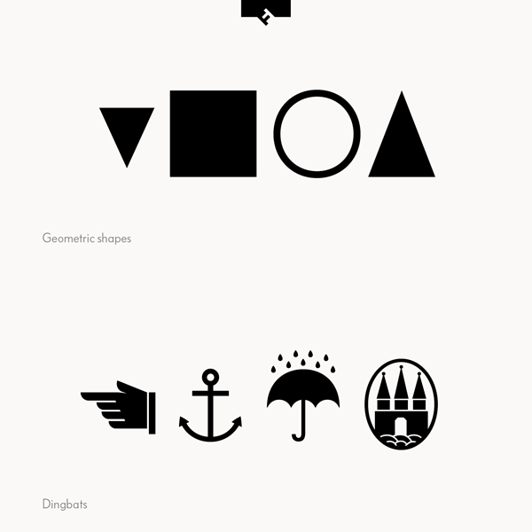 The FF Bauer Grotesk font family from FontFont also includes diverse geometric shapes and dingbats. The FF Bauer Grotesk font family from FontFont also includes diverse geometric shapes and dingbats.