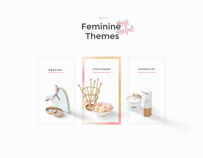 Feminine themes.