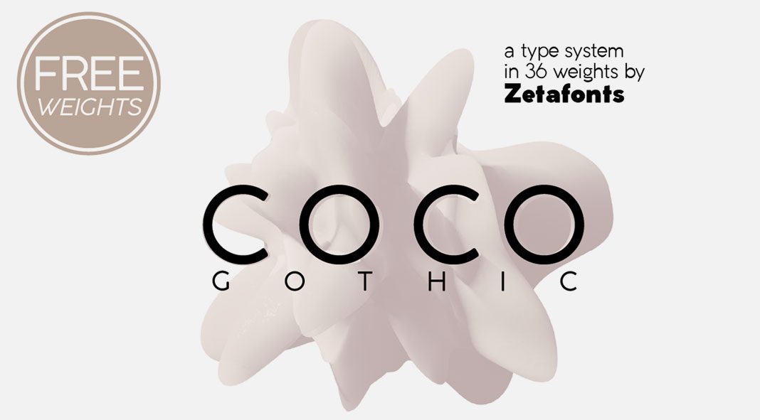 Coco Gothic font family from Zetafonts Coco Gothic font family from Zetafonts
