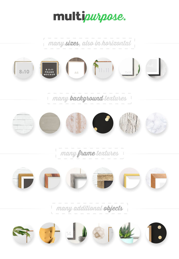 Many sizes, frames, backgrounds, textures, and additional objects.