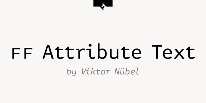 FF Attribute Text, a font by Viktor Nübel. FF Attribute Text, a font by Viktor Nübel.