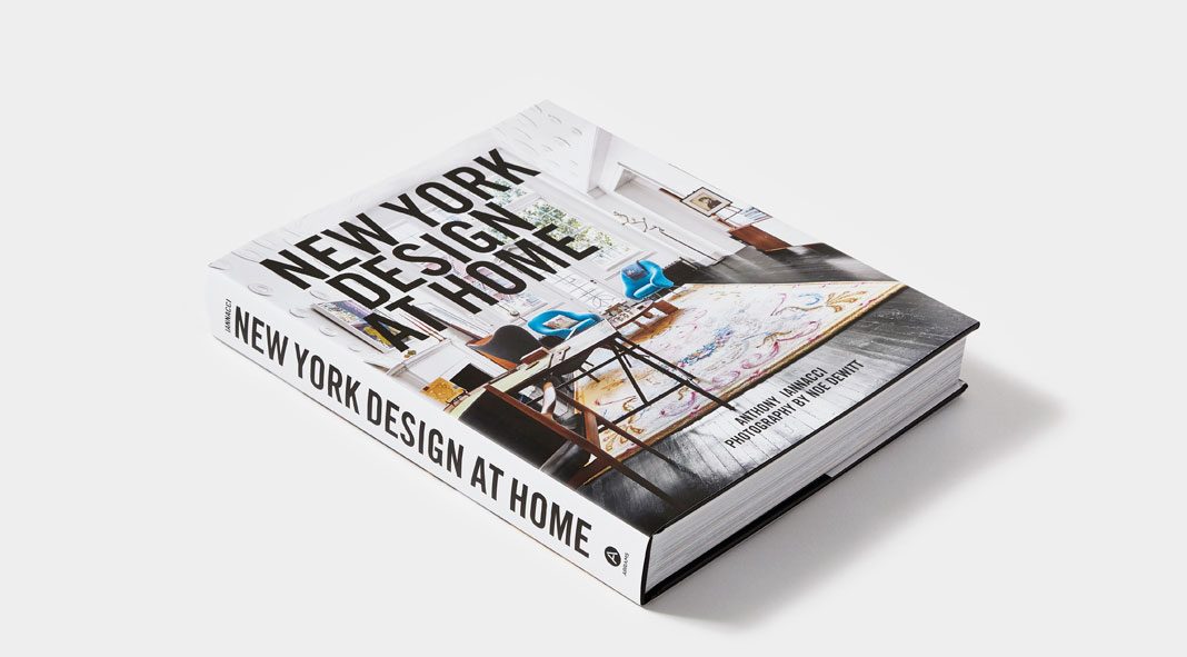 New York Design at Home, a book written by Anthony Iannacci with photographs by Noe DeWitt.