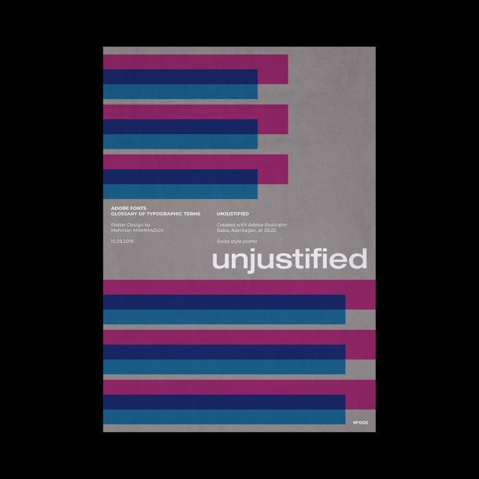 UNJUSTIFIED, typographic poster design inspired by Swiss graphic design.
